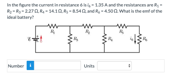 In the figure the current in resistance 6 is 16 = 1.35 A and the resistances are R1 = R2 R3 = 2.27 12,4 = 14.12, Rs = 8.542,