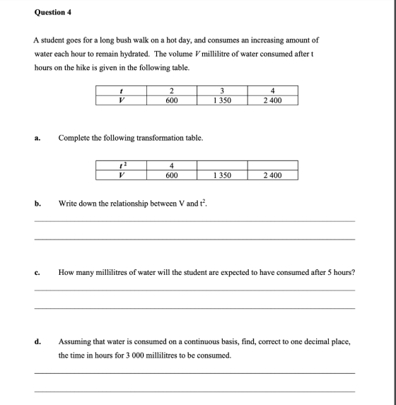 Question 4 A student goes for a long bush walk on a hot day, and consumes an increasing amount of water each hour to remain h