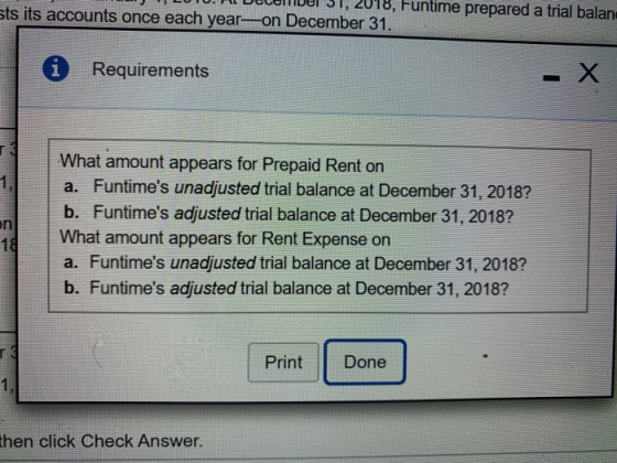 UTU. ADELNDI 31, 2018, Funtime prepared a trial balan sts its accounts once each year on December 31. i Requirements What amo
