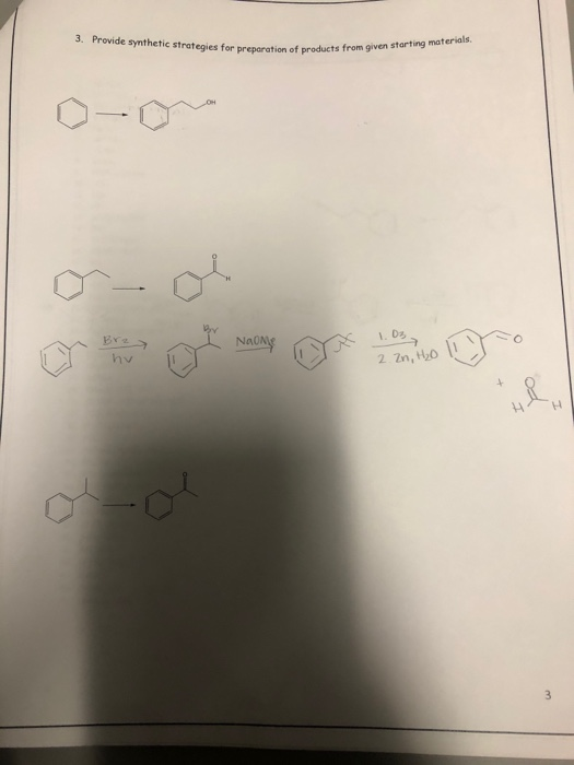 3. Provide synthetic strategies for preparation of pro megles for preparation of products from given starting materiais