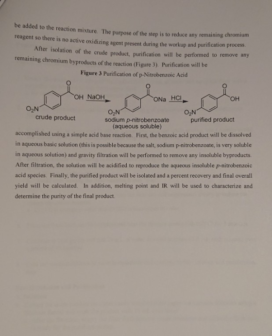 ed to the reaction mixture. The purpose of the step is to reduce any remaining chromium reagent so there is no active oxidizi