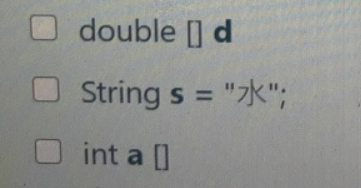 double ] d String s = ; int a []