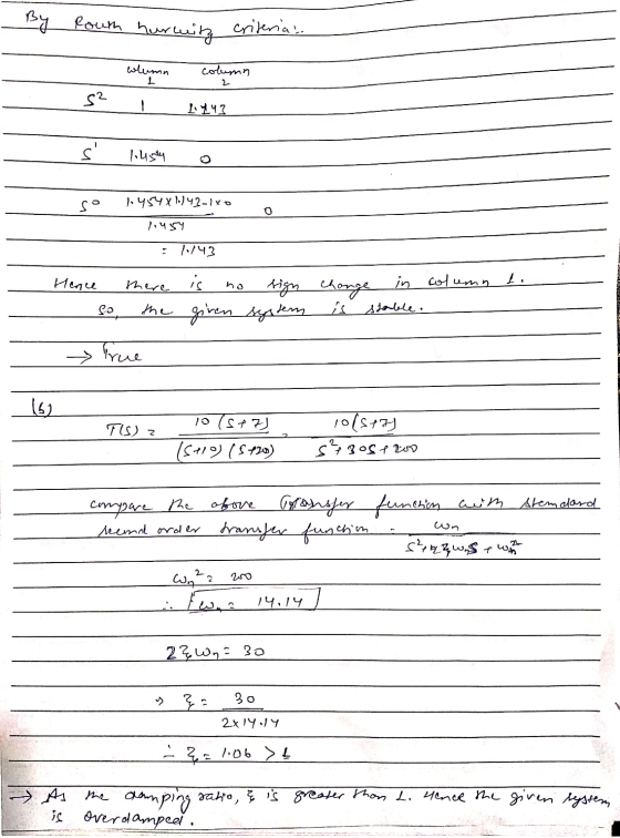 By Routh hurmity criteria. column column 1 2 S² 143 s 1.454 so 1.4554X143-140 0 Housy 5 1/43 Hence there 1. no is sign chang