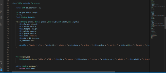 60 61 class Table extends Furniture{ static int id_iterator = 1; 62 63 64 65 66 67 68 69 int height,width, length; int id; fi