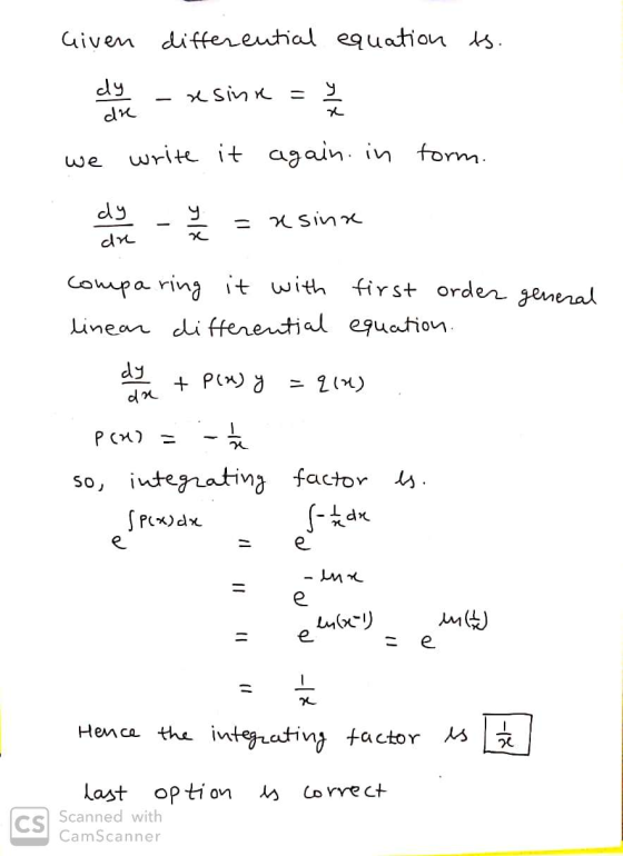 Given differential equation ts. dy x sinn = rit dre we write it again in form. dy rly = nsinre dre x orden general comparing