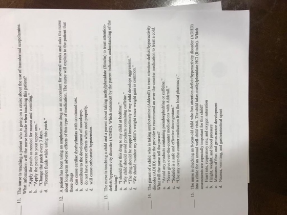 11. The nurse is teaching a patient who is going on a cruise about the use of transdermal scopolamine. What information will