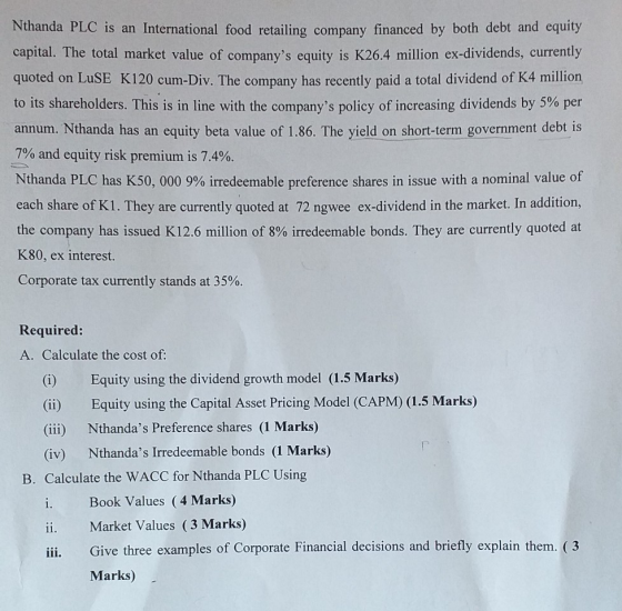 Nthanda PLC is an International food retailing company financed by both deo capital. The total market value of companys equi