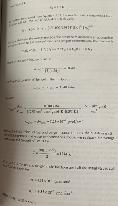 From Table 54 7-743 K sation 5.21, the reaction rate is determined from To find the flames Aame speed from Equation 5.21, the