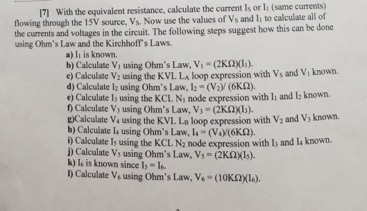 17] With the equivalent resistance, calculate the current Is or II (same currents) flowing through the 15V source, Vs. Now us