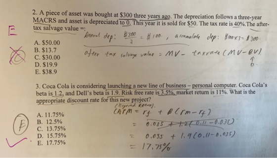 2. A piece of asset was bought at $300 three years ago. The depreciation follows a three-year MACRS and asset is depreciatedt