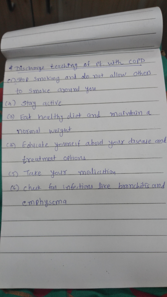 of Discharge teaching of pt with copp Laostop smoking and do not allow others a to smoke around you (a) stay active | (3) Eat