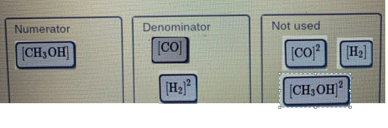 Not used Numerator Denominator CO |[CO2 H2 [CH3OН H2 ІCHOH