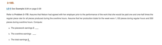 2-18B. LO 5 See Example 2-24 on page 2-29 Refer to Problem 2-17B. Assume that Nelson had agreed with her employer prior to th