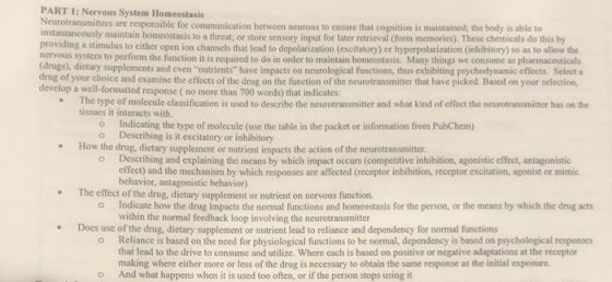 PART 1: Nervous System Homeostasis Neurotransmitters are responsible for communication between neurons to ensure that cogniti