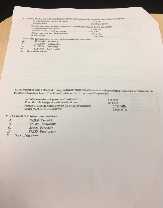 8 Harrison Inc. has the following standards for the materiale d e production of the core product Standard quantity per unit o