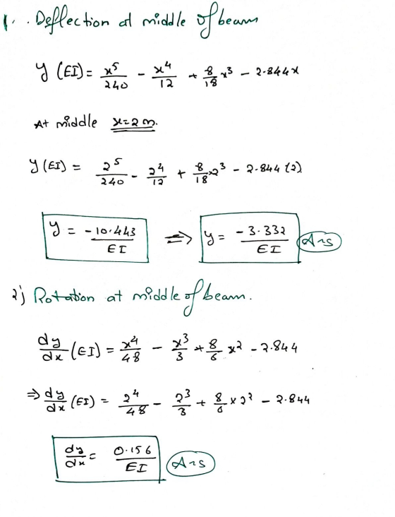 1. Deffection at middle of beam y (EI)= x5 요 3 2-844A 240 12. At middle se=2m. 8 (EI) - AS 240 쯤 + ³ - 2-844 192 y = -10443 E