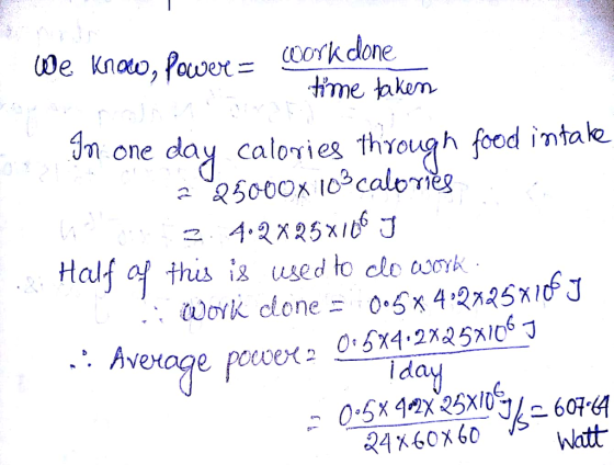 We lado, power = tn one day calories through food intak. Half of this i used to cle covk i da 24X60X 60 Watt