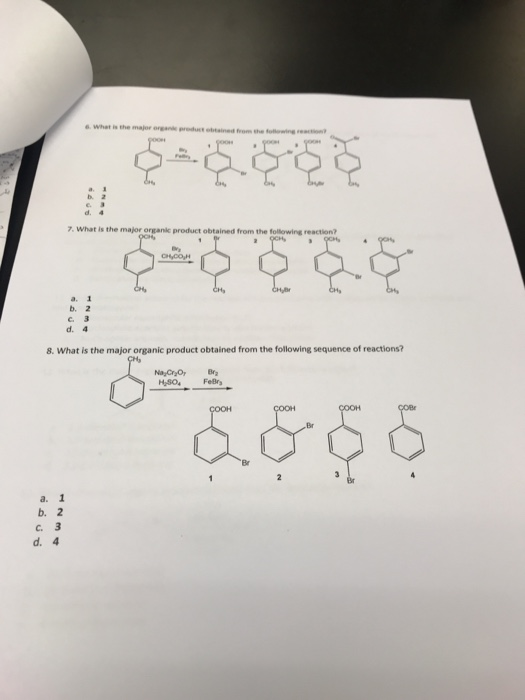 6. Whet is the major organe preduet obtained from the fowing d. 4 7. What is the major organk product obtained from the follo