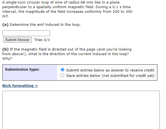 A single-turn circular loop of wire of radius 68 mm lies in a plane perpendicular to a spatially uniform magnetic field. Duri
