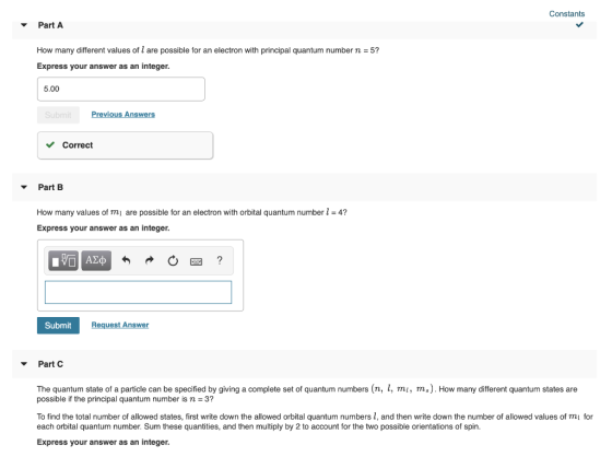 Constants Part A How many different values of l are possible for an electron with principal quantum number n = 5? Express you