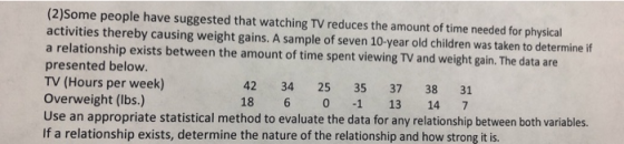 (2)Some people have suggested that watching TV reduces the amount of time needed for physical activities thereby causing weig