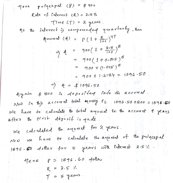 Rale of Interest cR): 2.5% てme CT) =2 mount ct) = 6 -c25) t = f 1096.50 ain s 1096.50 +80o 1896.60 aiter Noh, we ,ave to calculate the an 0다 廾