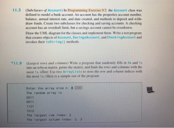 11.3 (Subclasses of Account) In Programming Exercise 9.7, the Account class was defined to model a bank account. An account h