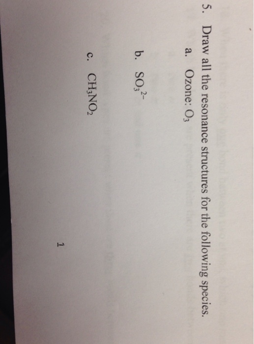 Draw all the resonance structures for the followin