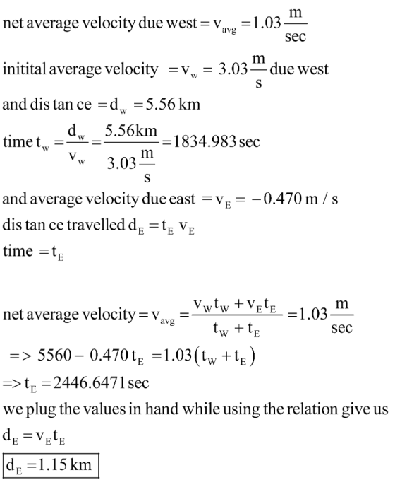 net average velocity due west-vavg-1 .03 initital average velocity-vwー3.03-due west and dis tan ce -d -5.56 km time t- Sec d