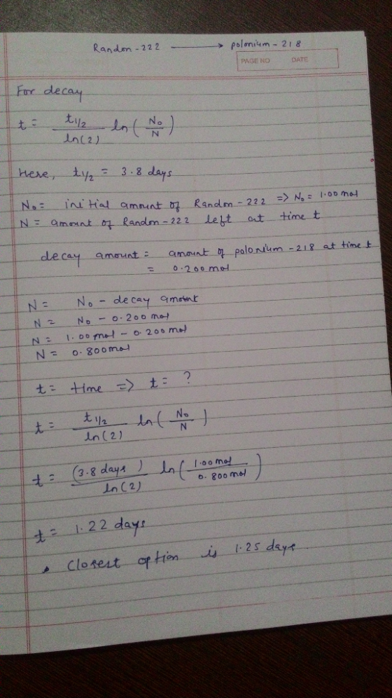 Randm-22 2 → polonium-2/ 8 PAGE NO DATE N o Vz 33 days No: Inu Hal amount-D7-Rsnd m-22 2. 222 lett ot time t in( 2) : (3.8 da
