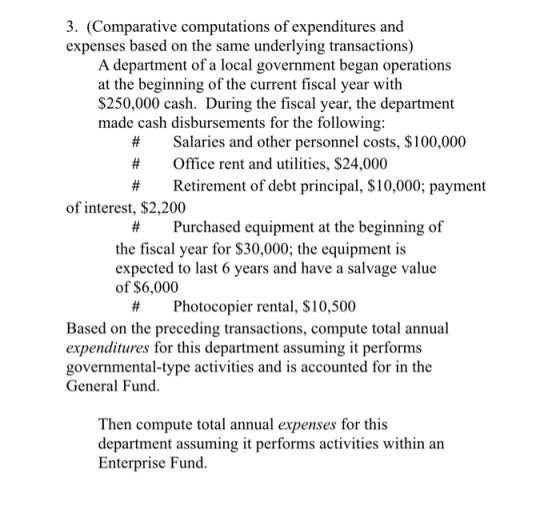 3. (Comparative computations of expenditures and expenses based on the same underlying transactions) A department of a local