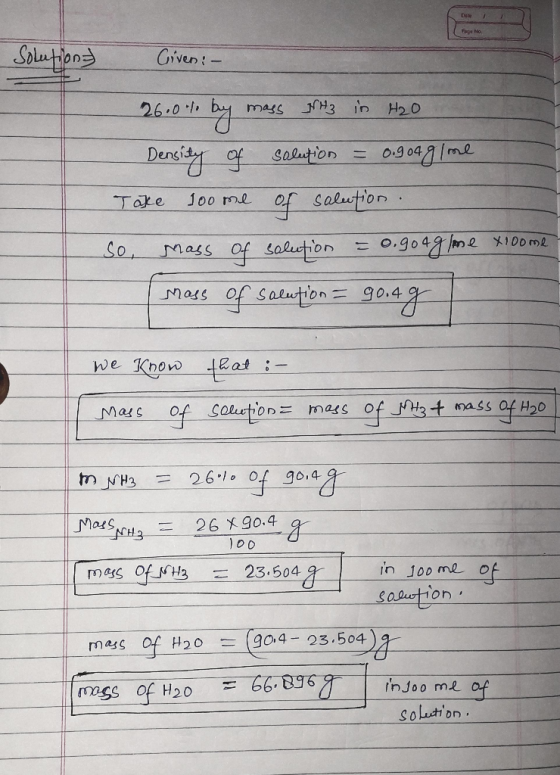 Date Page No Splutioos Civen: 26.0 by1 H3 in H20 Mass Deny of salution 0904 me of salution Joo rme Take 0.9047 me X10ome Mass