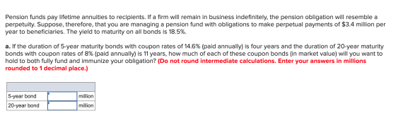 Pension funds pay lifetime annuities to recipients. If a firm will remain in business indefinitely, the pension obligation wi