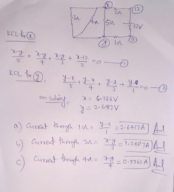 2 (12 33n An in 12V KCL hr y In xy + xy + y + x12 Kal hr 0 yh + 4 - 2 t ya + yo D on solving + 4 x=6.388 V y = 2.6417 v y-o =