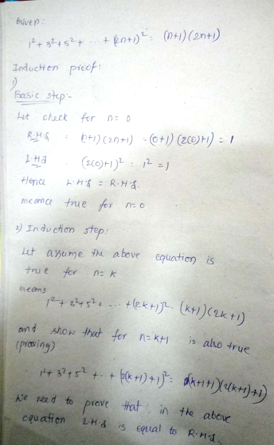 eive Induchen picof Basic step- it chack fer n In duction stp lit ayume h ateve equation is heoms t1) and sho ht for n KH is aho true ve need to prove ttin the abor equati en 2. H-d s ental to R. H 얹