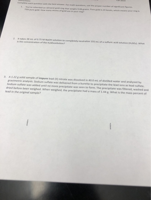 Complete each question with the best for math questions, the proper number of dicanture 1. Youve inherited an 18 karat gold