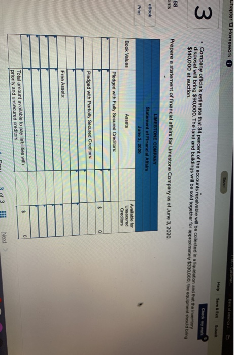 Chapter 13 Homework Melo 3 Check my werk Company officials estimate that 34 percent of the accounts receivable will be collec