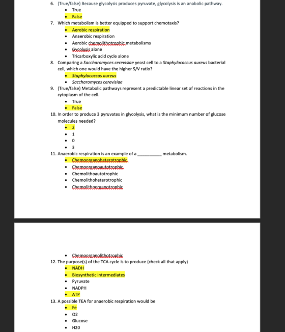 6. (True/false) Because glycolysis produces pyruvate, glycolysis is an anabolic pathway. • True False 7. Which metabolism is