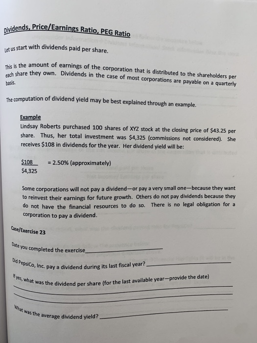 vidends, Price/Earnings Ratio, PEG Ratio let us start with dividends paid per share. he amount of earnings of the corporation