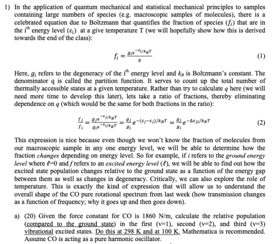 1) In the application of quantum mechanical and statistical mechanical principles to samples containing large numbers of spec