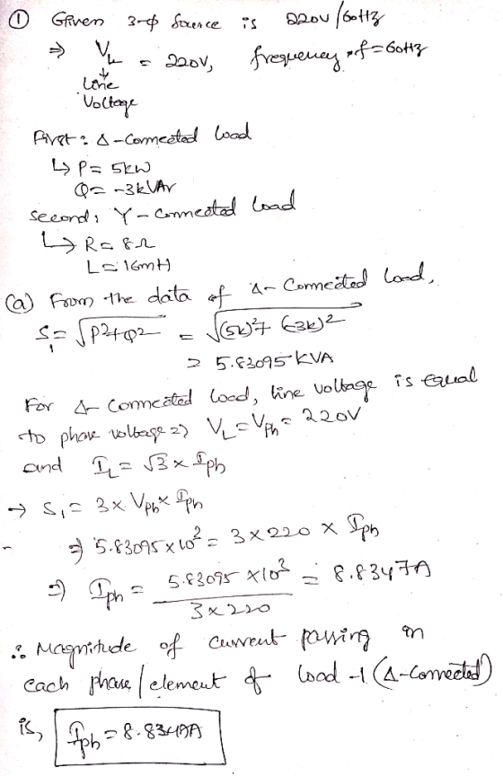 0 Given 308 Source is arou/Getty » a 220v. frequency of bottz Voltage First : 8-Comeeted load y p=5kw Q=-3 kVAr seconds To co
