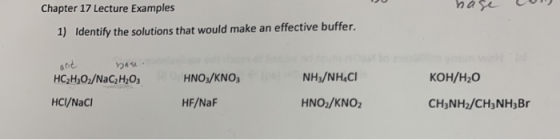 hase o Chapter 17 Lecture Examples 1) Identify the solutions that would make an effective buffer. and base HC2H3Oz/NaC2H2O HC