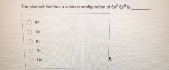 The element that has a valence configuration of 5s2 5p is 2 x ооооо x x 7