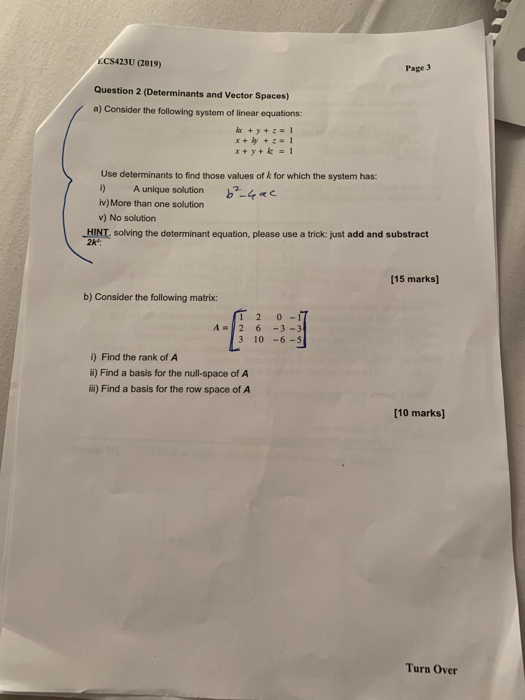 ECS423U (2019) Page 3 Question 2 (Determinants and Vector Spaces) a) Consider the following system of linear equations: kx +
