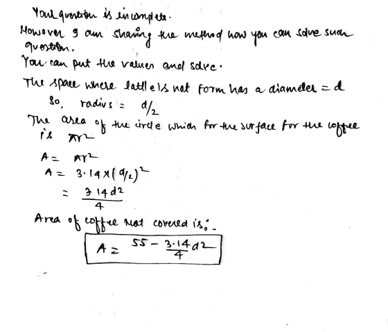 your question is in complete However I own sharing the method how you can save question You can put the values and solve. The