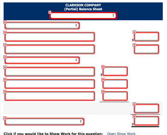 CLARKSON COMPANY (Partial) Balance Sheet Click if you would like to Show Work for this question: Open Show Work