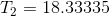 T_{2}=18.33335