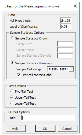t Test for the Mean, sigma unknown 18.125 0.05 Data Null Hypothesis: Level of Significance: Sample Statistics Options Sample