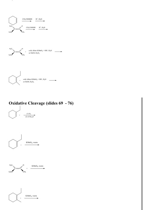 Oxidative Cleavage (slides 69 - 76)