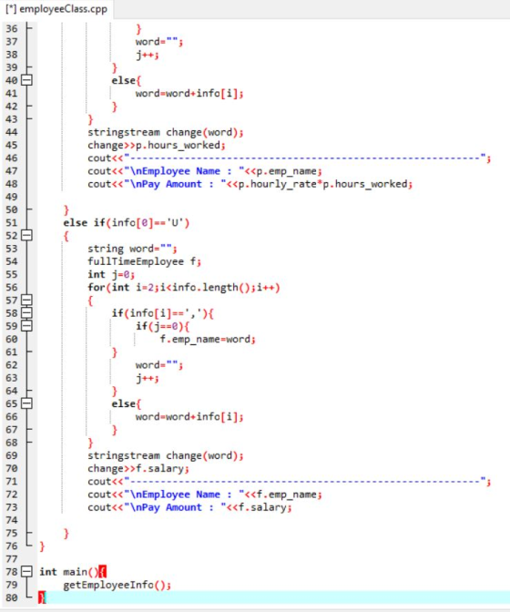 1 1 } ; E { [*] employeeClass.cpp 36 } 37 word=; 38 39 } 40 else { 41 word=word+info[i]; 42 } 43 44 stringstream change (w